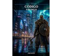Código Vikingo III: El guerrero en el mundo moderno