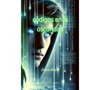 Códigos en la oscuridad.