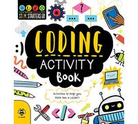 Coding Activity Book: Activities to Help You Think Like a Coder! (STEM Starters for Kids)