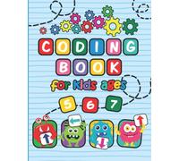 Coding Book for Kids ages 5-6-7: STEM Coding Activity Book for 5-7 year old Boys and Girls
