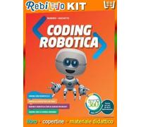 CODING E ROBOTICA (9788839535429) - Libro Scolastico + Kit Scuola con Copertine Rebillo