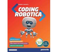 Coding e robotica. Per la Scuola media. Con e-book. Con espansione online
