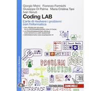 Coding LAB. L'arte di risolvere i problemi con l'informatica. Per le Scuole superiori. Con e-book. Con espansione online