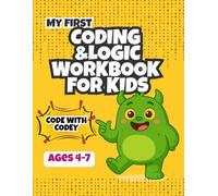 Coding & Logic Workbook for Kids: Boost Thinking Skills with Codey - Math Puzzles, Word Games & Logic Problems for Ages 4-7