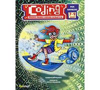 Coding. Primi passi verso Scratch. Ediz. a colori