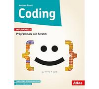 Coding. Programmare con Scratch. Con ebook. Con espansione online