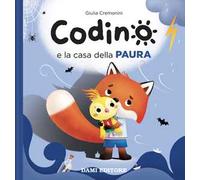 Codino e la casa della paura. Ediz. a colori