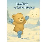 Codino e la Nuvoletta: Ed. a colori con curiosità e attività! Da 4 anni