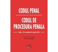 Codul penal. Codul de procedura penala Act. 6 aprilie 2025 - Dragos Bogdan, Petrut Ciobanu