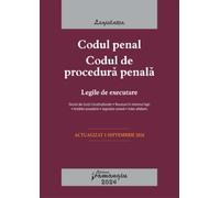 Codul penal. Codul de procedura penala. Legile de executare Act.1 Septembrie 2024
