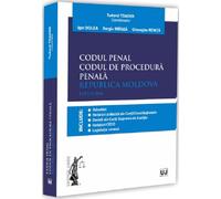 Codul penal. Codul de procedura penala. Republica Moldova - Tudorel Toader, Igor Dolea, Sergiu Brinza, Gheorghe Renita, Editie in limba romana