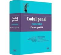 Codul penal comentat. Partea speciala