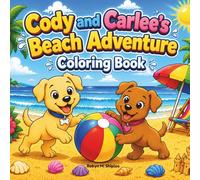 Cody and Carlee's Beach Adventure Coloring Book: Cody and Carlee's Adventures