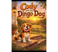 Cody and the Dingo Dog