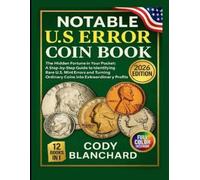 Cody Blanchard 2026 Notable U.S Error Coin Book (Tascabile)