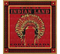 Cody Canada & The Departed - This Is Indian Land