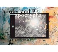 Cody Cody Borderland Apocrypha (Tascabile)
