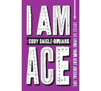 Cody Daigle-Orians I Am Ace (Tascabile)