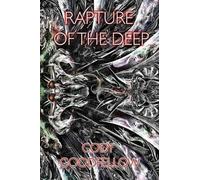 Cody Goodfellow Rapture of the Deep and Other Lovecraftian Tales (Tascabile)