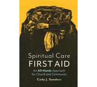 Cody J. Sanders Spiritual Care First Aid (Tascabile)