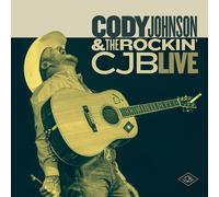 Cody Johnson Cody Johnson & The Rockin’ CJB Live (CD)