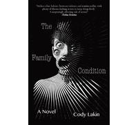 Cody Lakin The Family Condition (Tascabile)