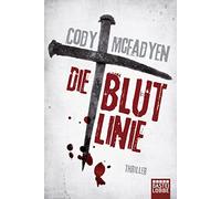 Cody McFadyen Axel Merz Die Blutlinie: Smoky Barretts 1. Fall (Tascabile)