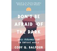Cody Q Balfour Don't Be Afraid of the Dark (Tascabile)