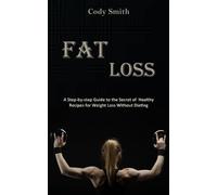 Cody Smith Fat Loss (Tascabile)