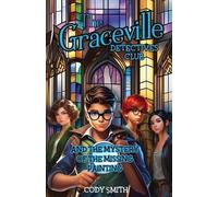 Cody Smith The Graceville Detectives Club and the Mystery of the Mis (Tascabile)