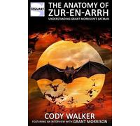 Cody Walker The Anatomy of Zur-En-Arrh (Tascabile)