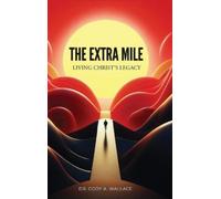 Cody Wallace The Extra Mile (Copertina rigida)