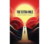 Cody Wallace The Extra Mile (Tascabile)