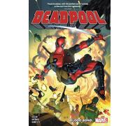 Cody Ziglar – Deadpool by Cody Ziglar Vol. 1: Blood Bond – Tascabile – Preordine 26/11/2024