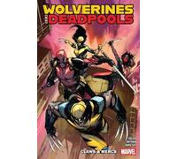 Wolverines & Deadpools: Claws & Mercs