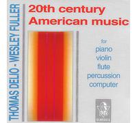Coelho - 20 Th Century American Music-Musique Américaine du 20ème S