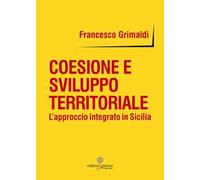 Coesione e sviluppo territoriale. L'approccio integrato in Sicilia