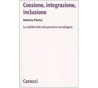 Coesione, integrazione, inclusione. La solidarietà nel pensiero sociologico