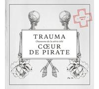 Coeur De Pirate - Trauma-Trame Sonore De La Serie Tele
