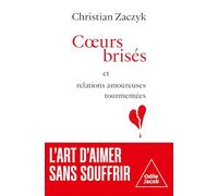 Coeurs brisés et relaitons amoureuses tourmentés: Conseils et stratégies