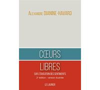 Coeurs Libres: Sur l'éducation des sentiments