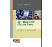 Coevoluzione 2.0 e risorse umane. Le strategie per essere un'azienda 2.0 -...