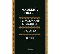9788845427138 Cofanetto Miller: La canzone di Achille-Galatea-Circe - Madeline M