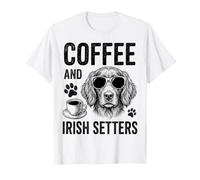 Coffee And Irish Setters - Setter Irlandese Divertente Maglietta