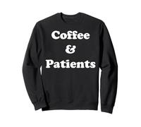 Coffee And Patients Funny Healthcare Quote Funny Saying Felpa
