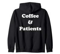 Coffee And Patients Funny Healthcare Quote Funny Saying Felpa con Cappuccio