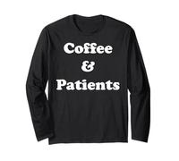 Coffee And Patients Funny Healthcare Quote Funny Saying Maglia a Manica