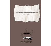 Coffee and The Morning Cigarette
