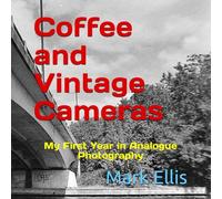 Coffee and Vintage Cameras: My First Year in Analogue Photography