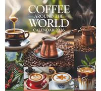 Coffee Around The World Calendar 2026: A Journey Through Global Coffee Cultures in Stunning Photography